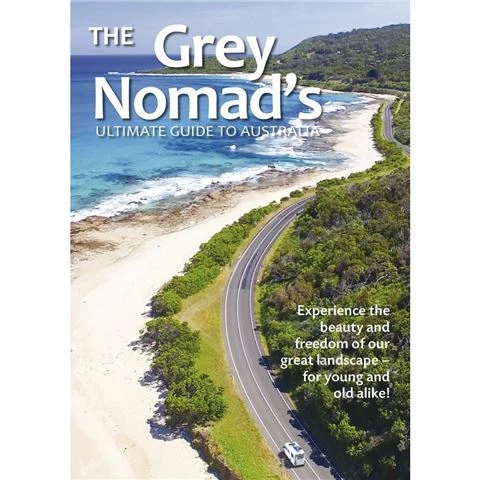 Book - The Grey Nomad's Ultimate Guide To Australia 3 Book - The Grey Nomad's Ultimate Guide To Australia