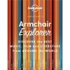 Lonely Planet - Armchair Explorer 1st Edition -Lonely Planet Books Shop 176999 Large