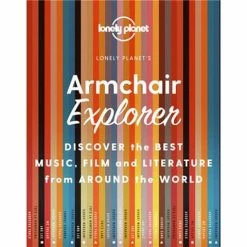 Lonely Planet - Armchair Explorer 1st Edition