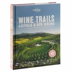 Lonely Planet - Wine Trails Australia & New Zealand