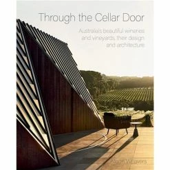 Book - Through The Cellar Door Australian Wineries/Vineyards